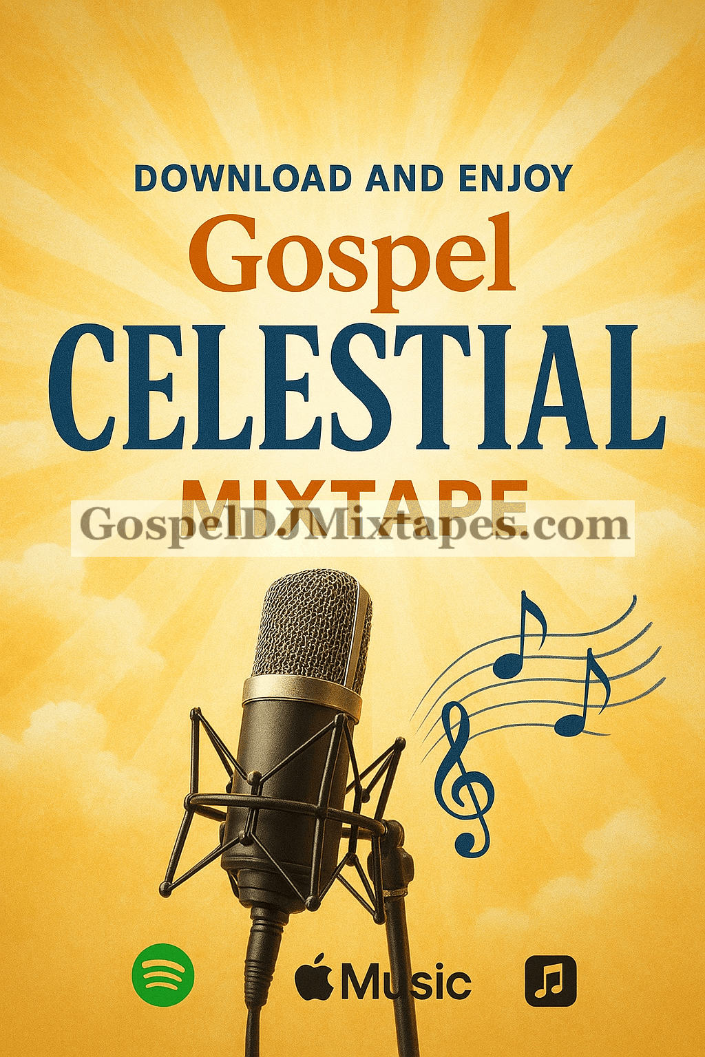 Download and Enjoy Gospel Celestial Mixtape Download and Enjoy Gospel Celestial Mixtape