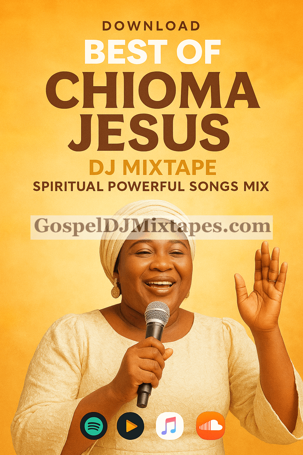 Download Best Of Chioma Jesus DJ Mixtape Spiritual Powerful Songs Mix
