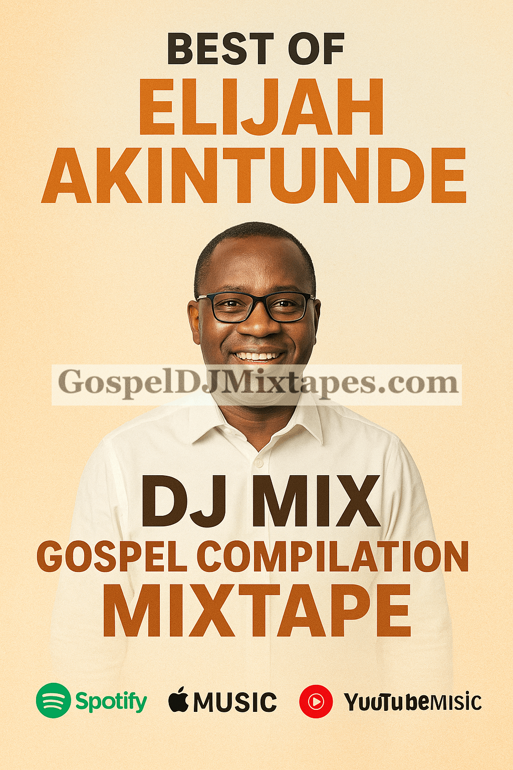 Download Best of Elijah Akintunde DJ Mix Gospel Compilation Mixtape