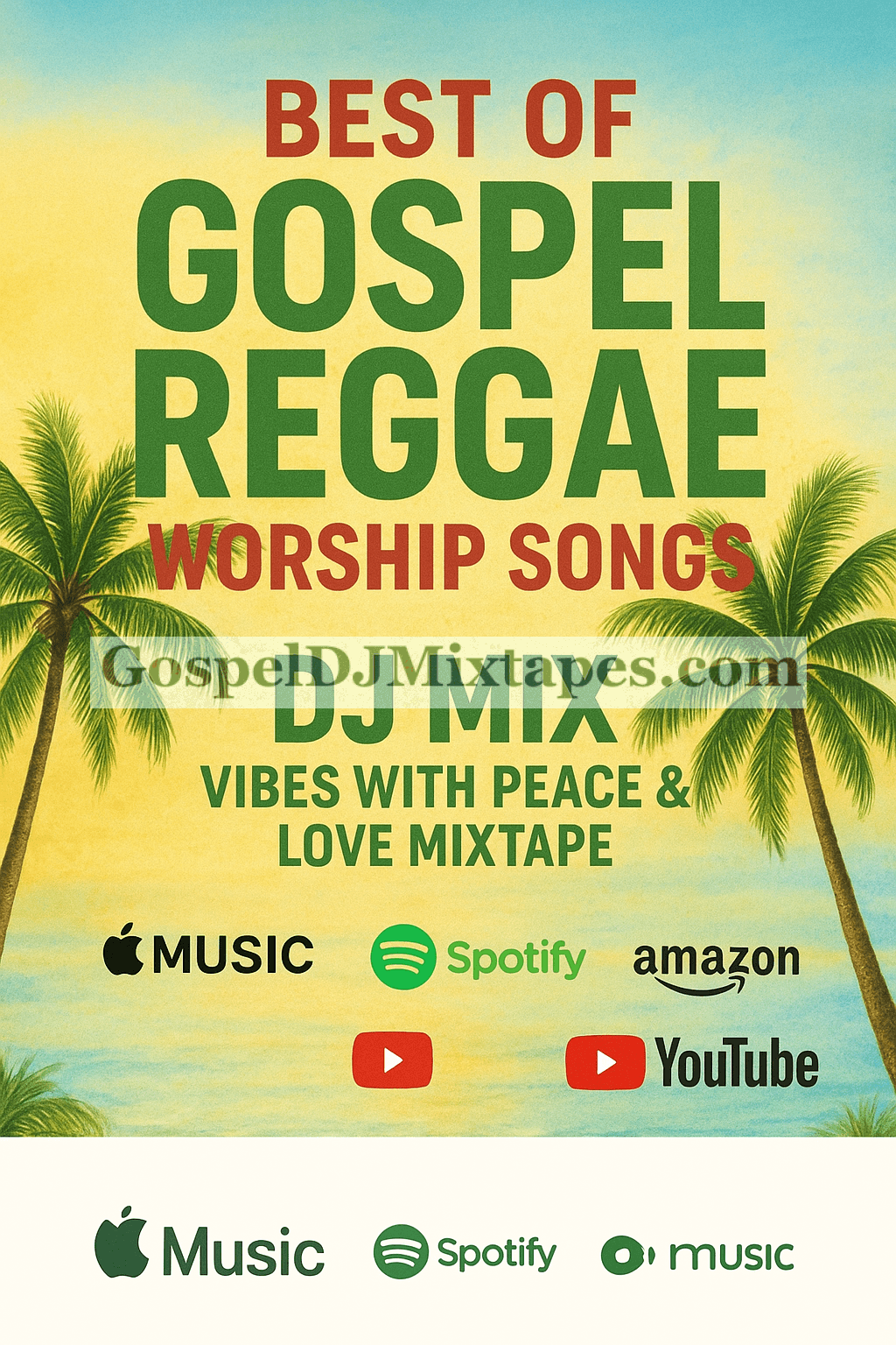 Download Best of Gospel Reggae Worship Songs DJ Mix Vibes With Peace & Love Mixtape