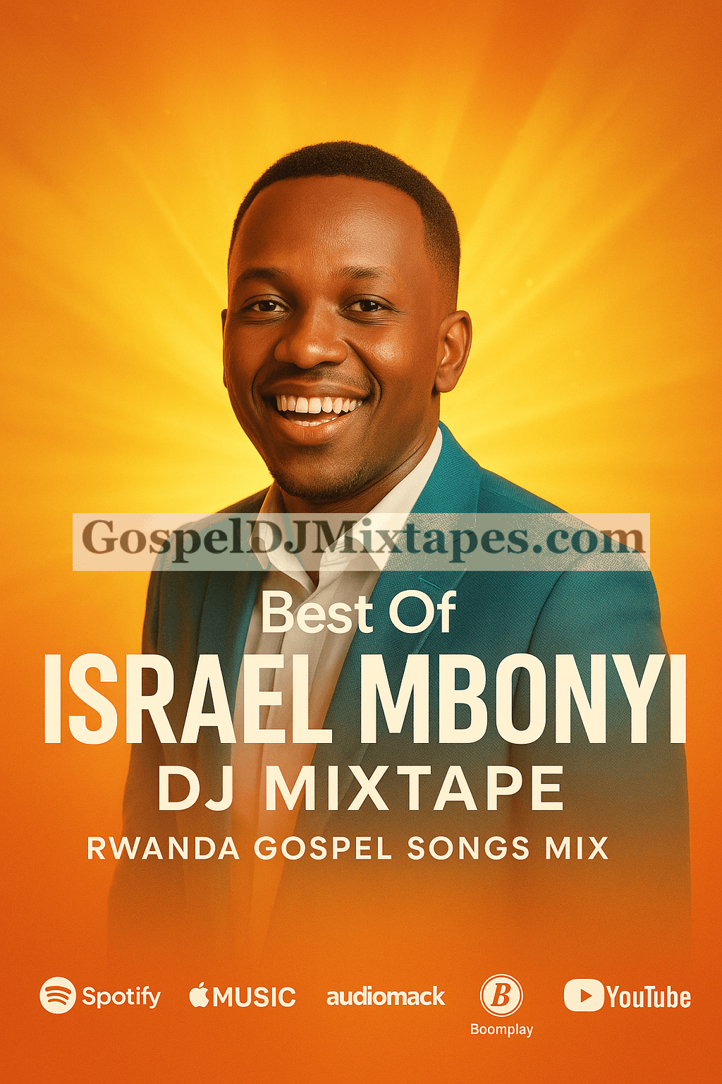 Download Best Of Israel Mbonyi DJ Mixtape Rwanda Gospel Songs Mix