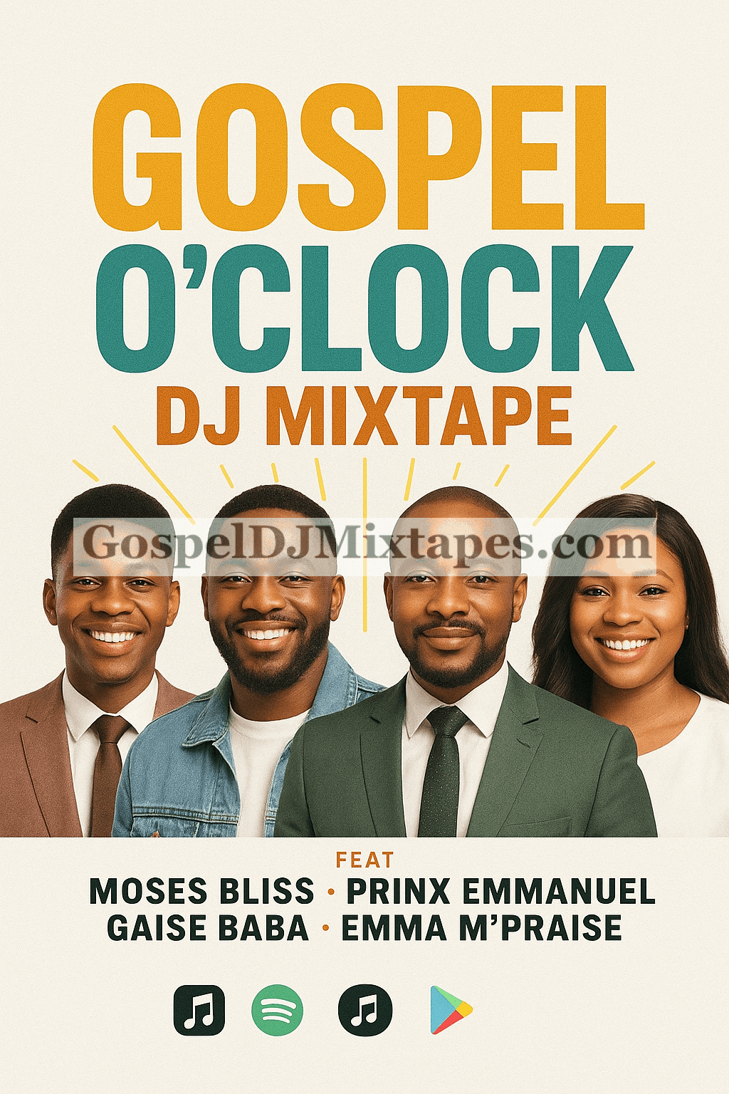 Download Gospel 0’clock DJ Mixtape Feat Moses Bliss, Prinx Emmanuel, Gaise Baba, Emma M’praise.
