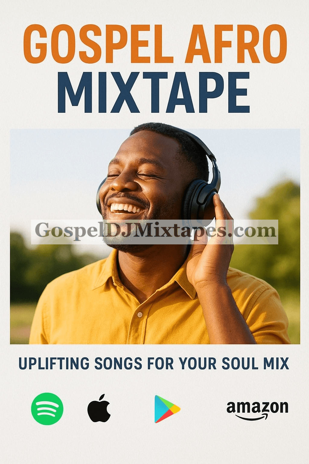 Download Gospel Afro Mixtape Uplifting Songs For Your Soul Mix
