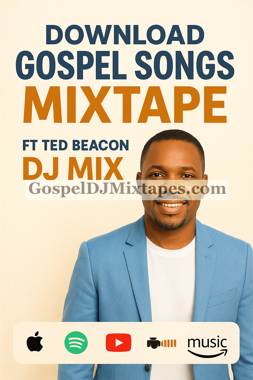 Download Gospel Songs Mixtape Ft Ted Beacon DJ Mix