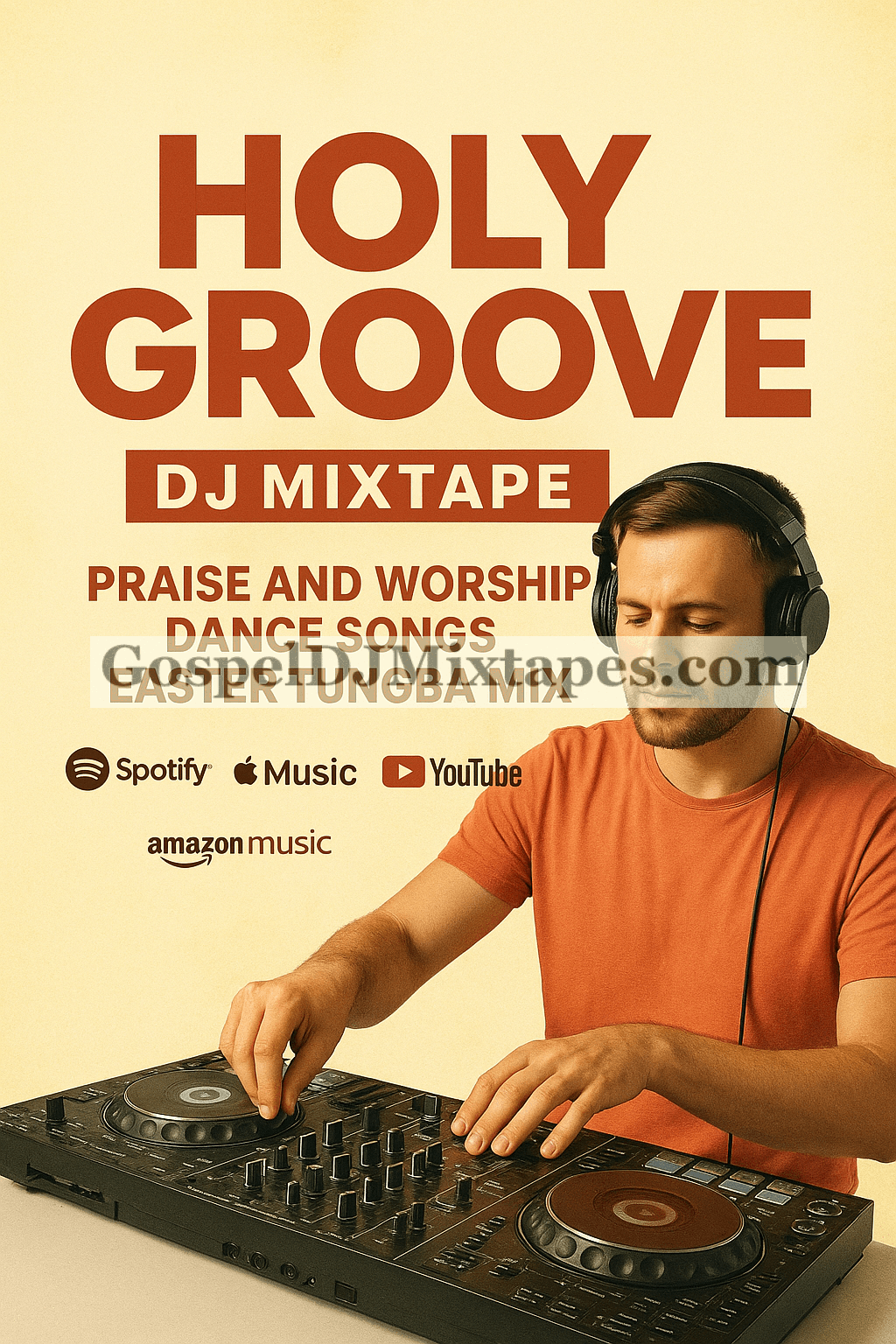 Download Holy Groove DJ Mixtape Praise and Worship Dance Songs Easter Tungba Mix